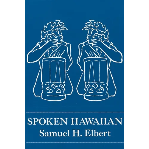 Elbert: Spoken Hawaiian - Hardcover