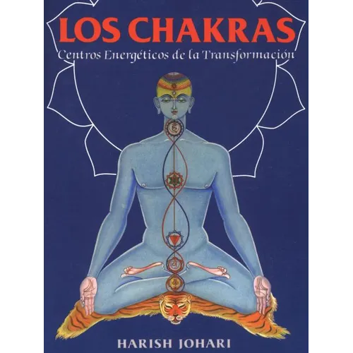 Los Chakras: Centros Energéticos de la Transformación - Paperback