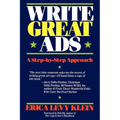 Write Great Ads: A Step-By-Step Approach - Hardcover