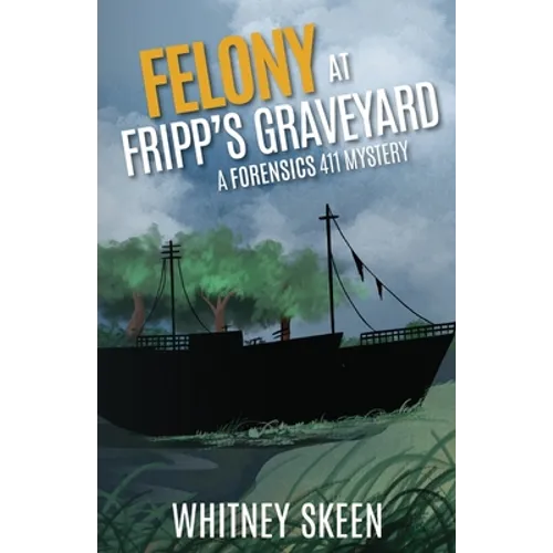 Felony at Fripp's Graveyard