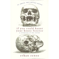 If you could haunt your house forever, second edition - Paperback