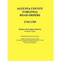 Augusta County [Virginia] Road Orders, 1745-1769