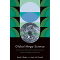Global Mega-Science: Universities, Research Collaborations, and Knowledge Production - Paperback