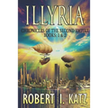 Illyria: Chronicles of the Second Empire Books: 1 & 2 - Paperback