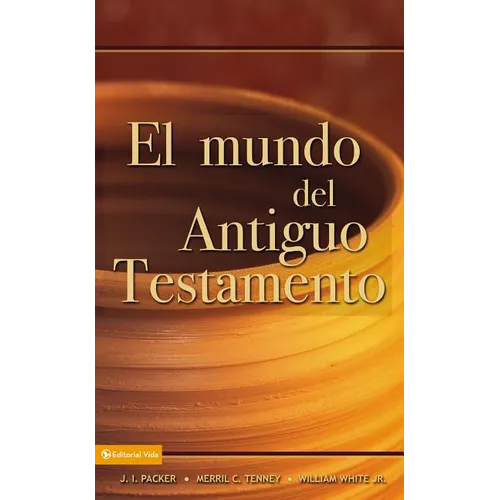 El Mundo del Antiguo Testamento - Paperback