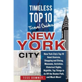 New Your City: New York City's Top 10 Hotel Districts, Shopping and Dining, Museums, Activities, Historical Sights, Nightlife, Top Th