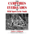Camp-Fires of the Everglades: Or Wild Sports in the South