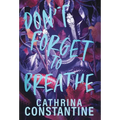 Don't Forget To Breathe - Hardcover