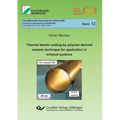 Thermal barrier coating by polymer-derived ceramic technique for application in exhaust systems (Band 12) - Paperback