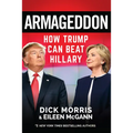 Armageddon: How Trump Can Beat Hillary - Hardcover