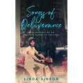 Songs of Deliverance, Faith Journey of an American Nurse to Thailand - Paperback