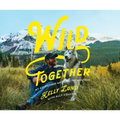 Wild Together - Paperback