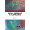 Culture and Conflict in Palestine/Israel