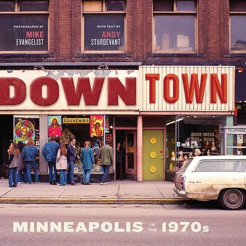 Downtown: Minneapolis in the 1970s - Paperback