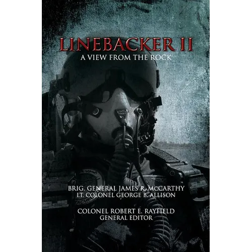Linebacker II: A View from the Rock