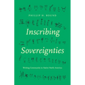 Inscribing Sovereignties: Writing Community in Native North America - Paperback