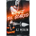 Don't Be Scared - Paperback