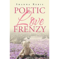 Poetic Love Frenzy - Paperback