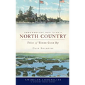 Remembering New York's North Country: Tales of Times Gone by