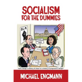 Socialism for the Dummies - Paperback