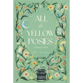 All the Yellow Posies - Hardcover