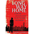 Long Way Home: A Young Man Lost in the System and the Two Women Who Found Him