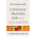 Good and Generous God: Catholic Prayers for All Occasions - Paperback