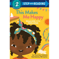 This Makes Me Happy: Dealing with Feelings - Paperback