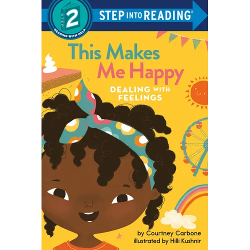 This Makes Me Happy: Dealing with Feelings - Paperback
