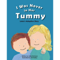 I Was Never in Her Tummy - Paperback