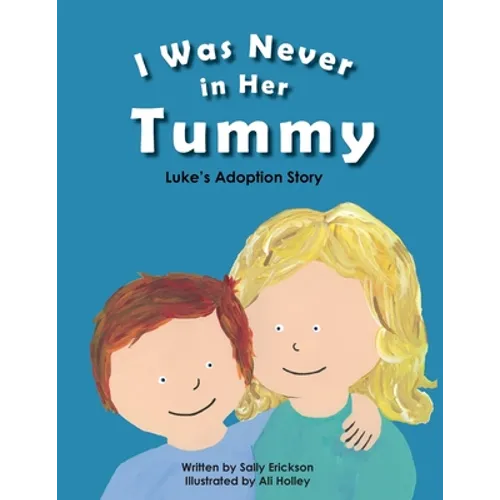 I Was Never in Her Tummy - Paperback
