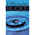 I Promise. Rejoice! - Paperback
