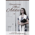 Remembering Miss Addie - Paperback