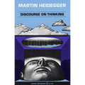Discourse on Thinking: A Translation of Gelassenheit - Paperback
