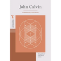John Calvin: Commentary on Romans - Paperback