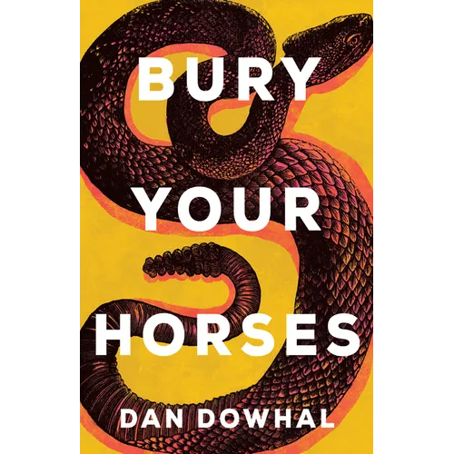 Bury Your Horses - Paperback