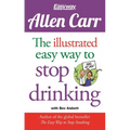 The Illustrated Easy Way to Stop Drinking: Free at Last! - Paperback