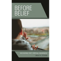 Before Belief: Discovering First Spiritual Awareness - Paperback