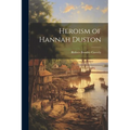 Heroism of Hannah Duston