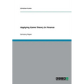 Applying Game Theory in Finance - Paperback