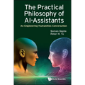 The Practical Philosophy of Ai-Assistants - Hardcover