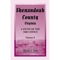 Shenandoah County, Virginia: A Study of the 1860 Census, Volume 8