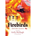 Firebirds: God's Own Lunatics - Hardcover