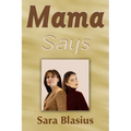 Mama Says - Paperback