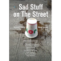 Sad Stuff on the Street - Hardcover