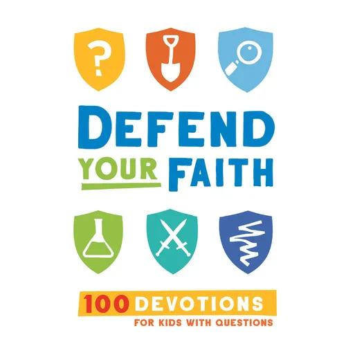Defend Your Faith: 100 Devotions for Kids with Questions - Hardcover