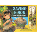 Saving H'Non: Chang and the Elephant - Paperback