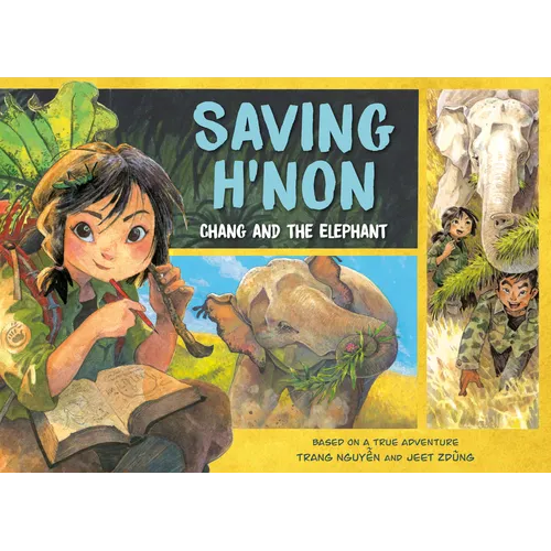 Saving H'Non: Chang and the Elephant - Paperback