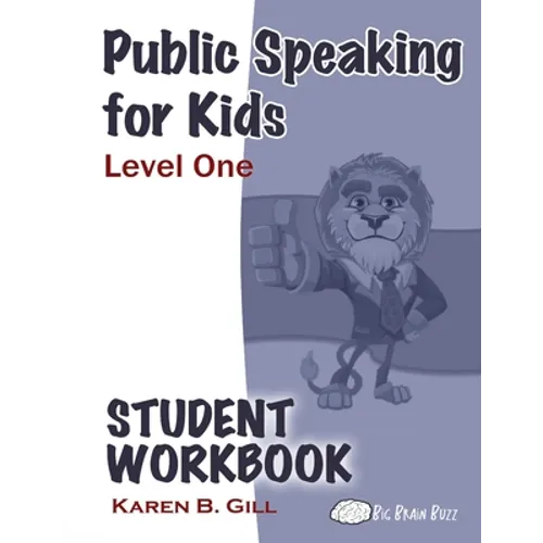 Public Speaking for Kids - Level One Student Workbook - Paperback