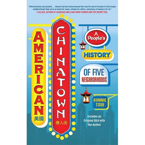 American Chinatown: A People's History of Five Neighborhoods